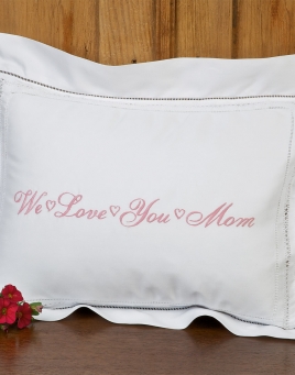 We Love You Embroidered Shams